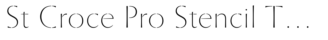 St Croce Pro Stencil Thin